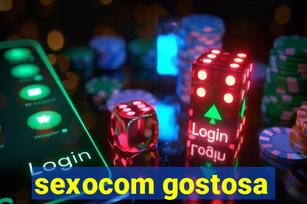 sexocom gostosa